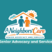 Logo for A Neighbors’ Care Senior Advocacy & Services Logo for A Neighbors’ Care Senior Advocacy & Services