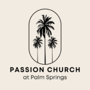 Logo for Passion Church at Palm Springs Logo for Passion Church at Palm Springs