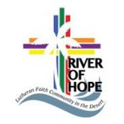Logo for River of Hope: Lutheran Faith Community in the Desert Logo for River of Hope: Lutheran Faith Community in the Desert